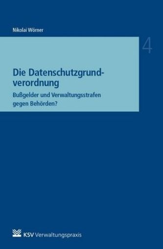 Die Datenschutzgrundverordnung