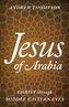 Jesus of Arabia