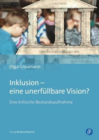 Inklusion - eine unerfüllbare Vision?