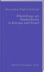 Flüchtlinge als Sündenböcke in Europa und Israel
