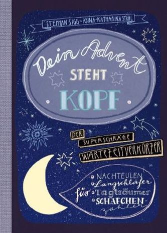 Dein Advent steht Kopf. Nr.2