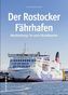 Der Rostocker Fährhafen