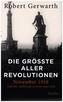 Die größte aller Revolutionen