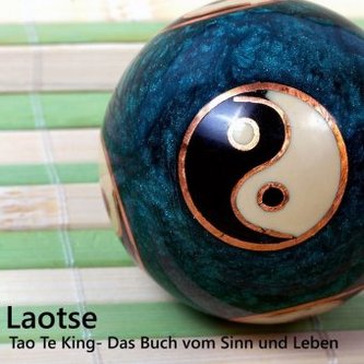 Tao Te King: Das Buch vom Sinn und Leben, 1 MP3-CD