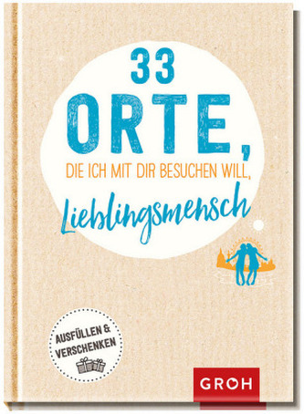 33 Orte, die ich mit dir besuchen will, Lieblingsmensch