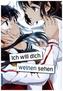 Ich will dich weinen sehen. Bd.1