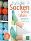 Stylische Socken selbst häkeln
