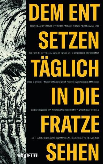 Dem Entsetzen täglich in die Fratze sehen