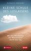 Kleine Schule des Loslassens