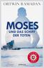 Moses und das Schiff der Toten