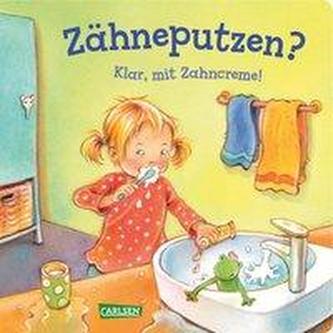 Zähneputzen? Klar, mit Zahncreme!