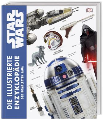 Star Wars(TM) Die illustrierte Enzyklopädie der kompletten Saga