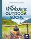 Wildkräuter-Outdoorküche