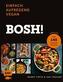 Bosh: einfach - aufregend - vegan
