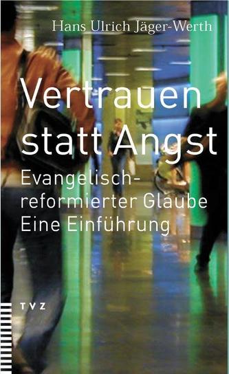 Vertrauen statt Angst