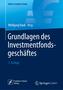 Grundlagen des Investmentfondsgeschäftes