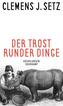 Der Trost runder Dinge