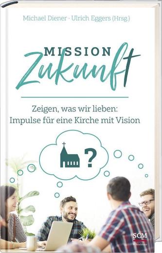 Mission Zukunft