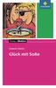 Glück mit Soße - Textausgabe mit Materialien