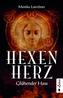 Hexenherz. Glühender Hass