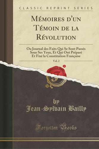 Mémoires d'un Témoin de la Révolution, Vol. 2