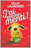 J'ai encore menti !