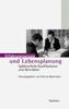 Erfahrungswissen und Lebensplanung
