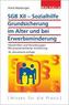 SGB XII - Sozialhilfe: Grundsicherung im Alter und bei Erwerbsminderung
