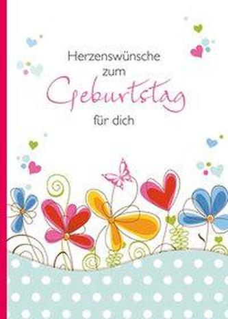 Herzenswünsche zum Geburtstag für dich