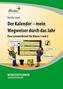 Der Kalender - mein Wegweiser durch das Jahr (PR)