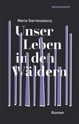 Unser Leben in den Wäldern