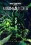 Warhammer 40.000 - Ahriman: Hexer