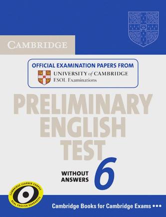 Cambridge Preliminary English Test 6 / Student's Book without answers