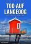 Tod auf Langeoog. Ostfrieslandkrimi