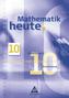Mathematik heute 10. Arbeitsheft.  Brandenburg