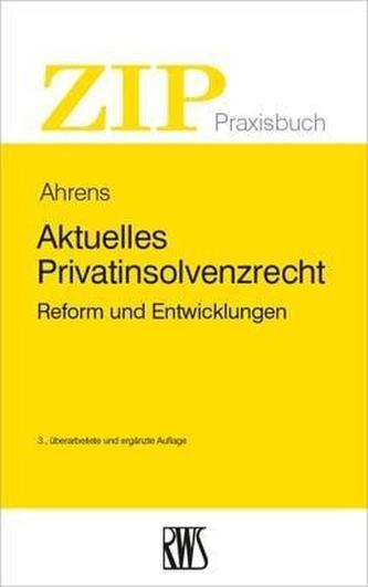 Aktuelles Privatinsolvenzrecht