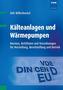 Kälteanlagen und Wärmepumpen