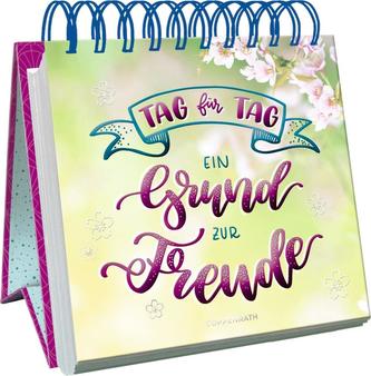 Tag für Tag ein Grund zur Freude