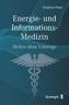 Energie- und Informations-Medizin
