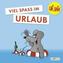 Viel Spaß im Urlaub