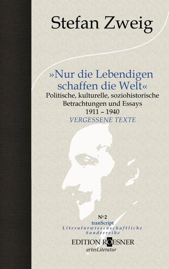 Nur die Lebendigen schaffen die Welt