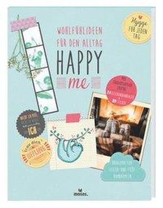 Happy me - Wohlfühlideen für den Alltag