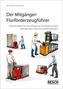 Der Mitgänger-Flurförderzeugführer