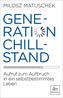 Generation Chillstand