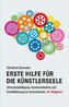 Erste Hilfe für die Künstlerseele
