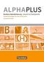 Alpha plus - Basiskurs A1 - Handreichungen für den Unterricht