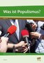 Was ist Populismus?