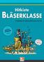 Leitfaden Bläserklasse. Hitkiste Bläserklasse