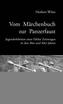 Vom Märchenbuch zur Panzerfaust