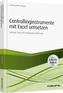 Controllinginstrumente mit Excel umsetzen - inkl. Arbeitshilfen online